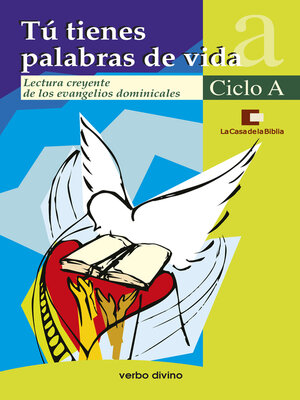 cover image of Tú tienes palabras de vida. Ciclo A